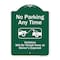 Signmission No Parking Any Time Violators Will Towed Away Heavy-Gauge Aluminum Sign, 24" x 18", GW-1824-9966 A-DES-GW-1824-9966 - alternate 1